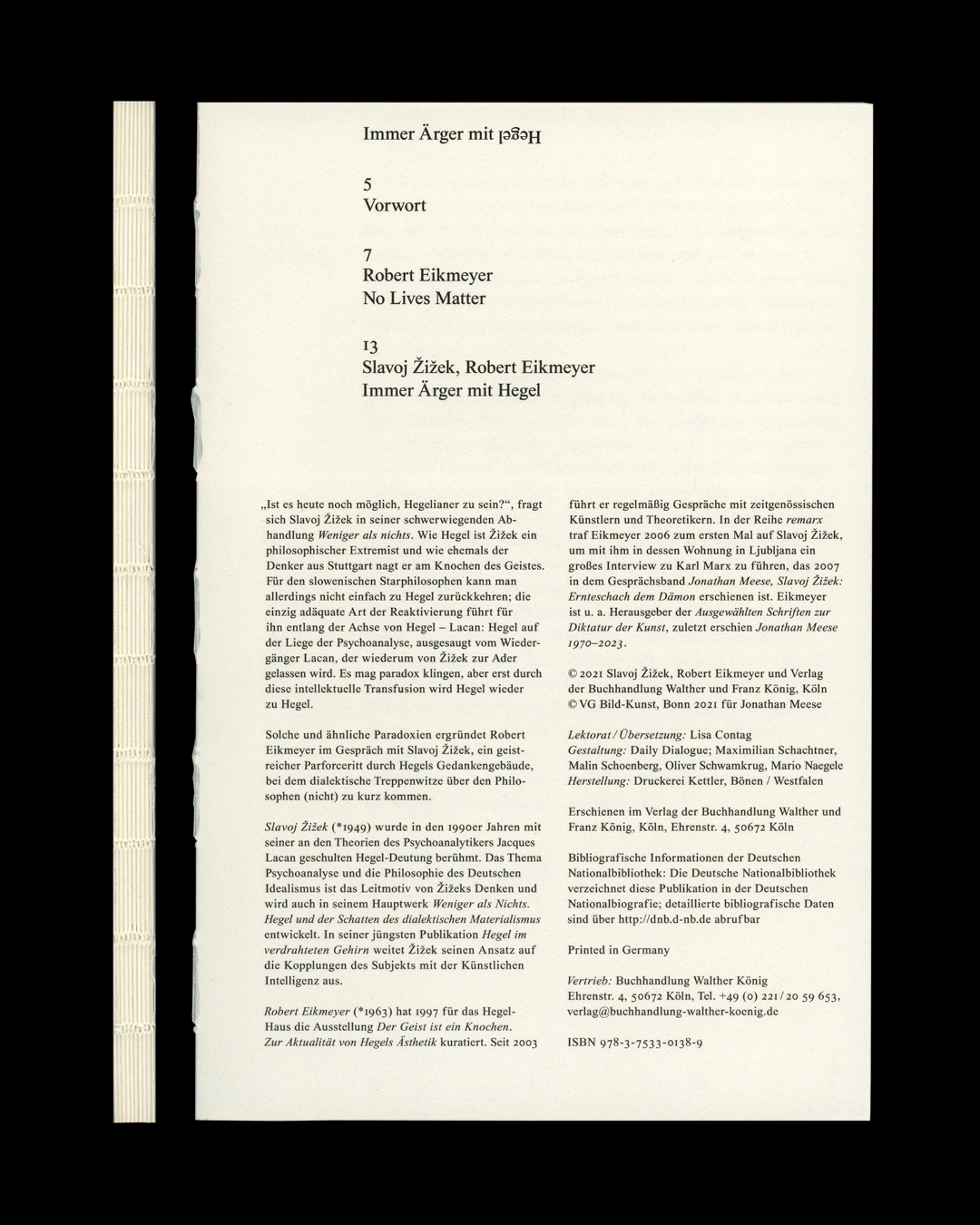 Daily Dialogue, project: Slavoj Žižek, Robert Eikmeyer ‘The trouble with Hegel’ (Fig. 3)
